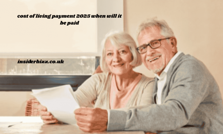 cost of living payment 2025 when will it be paid