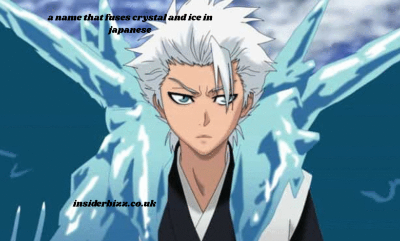 a name that fuses crystal and ice in japanese