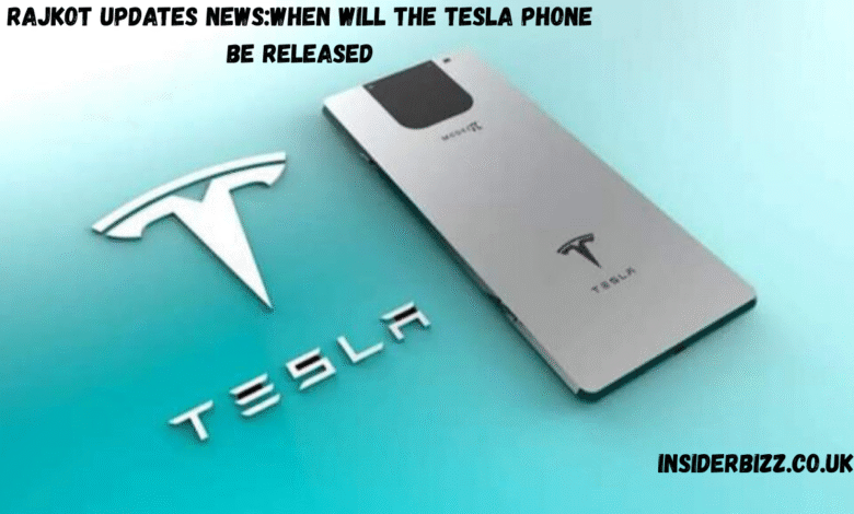 rajkot updates news:when will the tesla phone be released