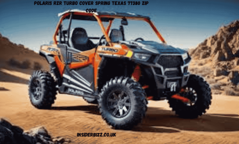 polaris rzr turbo cover spring texas 77380 zip code