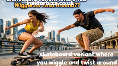 skateboard variant where you wiggle and twist around