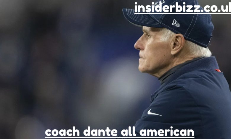 coach dante all american